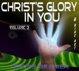 Christ's Glory In You Vol. 2 (MP3 Download 6 Disc Teaching) by Dennis Reanier